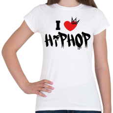 PRINTFASHION I love hiphop (black) - Női póló - Fehér