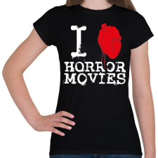 PRINTFASHION I love horror movies - Női póló - Fekete női póló