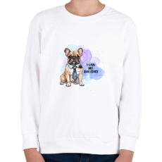 PRINTFASHION I love my bulldog - Gyerek pulóver - Fehér