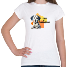 PRINTFASHION I love my dalmatian - Női póló - Fehér női póló