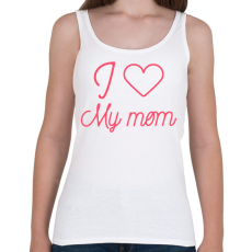 PRINTFASHION I love my mom - Női atléta - Fehér