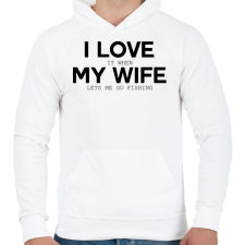 PRINTFASHION I love my wife. - Férfi kapucnis pulóver - Fehér férfi pulóver, kardigán
