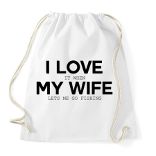 PRINTFASHION I love my wife. - Sportzsák, Tornazsák - Fehér tornazsák