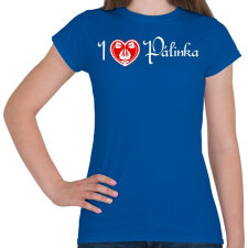 PRINTFASHION I love pálinka - Női póló - Királykék női póló