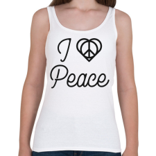 PRINTFASHION I love peace - Női atléta - Fehér női trikó