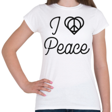 PRINTFASHION I love peace - Női póló - Fehér