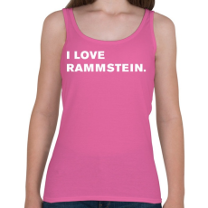 PRINTFASHION I love Rammstein. - Női atléta - Rózsaszín