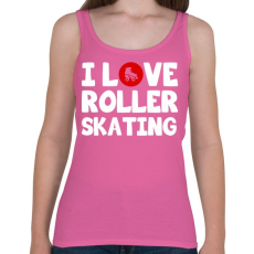PRINTFASHION I love roller skating - Női atléta - Rózsaszín
