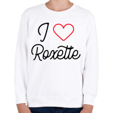 PRINTFASHION I love Roxette 2 - Gyerek pulóver - Fehér
