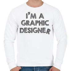 PRINTFASHION I'm a graphic designer - Férfi pulóver - Fehér