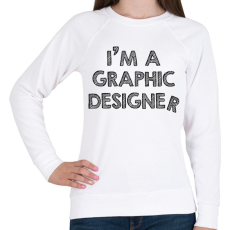 PRINTFASHION I'm a graphic designer - Női pulóver - Fehér