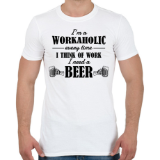 PRINTFASHION I'm a workaholic - Férfi póló - Fehér