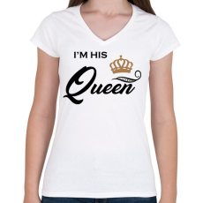 PRINTFASHION I'M HIS QUEEN - Női V-nyakú póló - Fehér