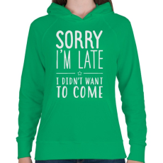 PRINTFASHION I'm late - Női kapucnis pulóver - Zöld