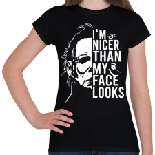 PRINTFASHION I'm nicer than my face looks - Női póló - Fekete női póló