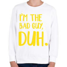 PRINTFASHION I'm the bad  - Gyerek pulóver - Fehér
