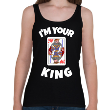 PRINTFASHION i'M YOUR KING 2 - Női atléta - Fekete női trikó