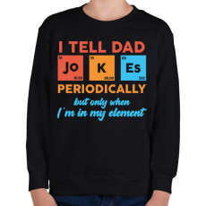 PRINTFASHION I tell dad jokes - Gyerek pulóver - Fekete