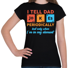 PRINTFASHION I tell dad jokes - Női póló - Fekete női póló