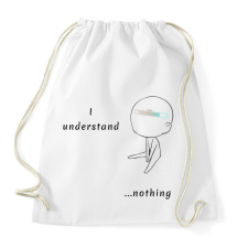 PRINTFASHION I undersatnd nothing - Sportzsák, Tornazsák - Fehér tornazsák