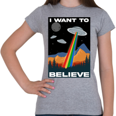 PRINTFASHION I want to believe - Női póló - Sport szürke