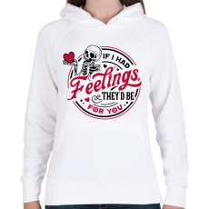 PRINTFASHION If I had feelings - Női kapucnis pulóver - Fehér