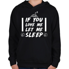 PRINTFASHION If you love me - Gyerek kapucnis pulóver - Fekete gyerek pulóver, kardigán