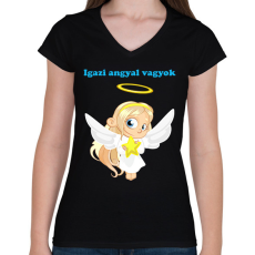 PRINTFASHION Igazi angyal vagyok - Női V-nyakú póló - Fekete