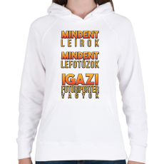 PRINTFASHION Igazi fotóriporter - Női kapucnis pulóver - Fehér