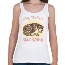 PRINTFASHION Igen, beszélek sündisznóul - Női atléta - Fehér