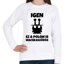 PRINTFASHION Igen, ez a pólóm is macskaszőrös - Női pulóver - Fehér női pulóver, kardigán