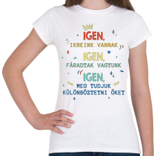 PRINTFASHION Igen, ikreink vannak - Női póló - Fehér női póló