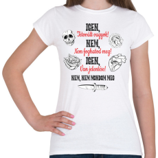PRINTFASHION Igen, tetovált vagyok! - Női póló - Fehér