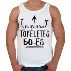 PRINTFASHION Így néz ki egy tökéletes 50-es - Férfi atléta - Fehér