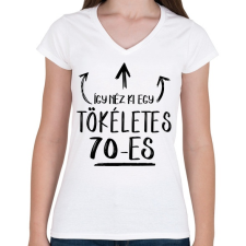 PRINTFASHION Így néz ki egy tökéletes 70-es - Női V-nyakú póló - Fehér női póló