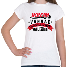 PRINTFASHION Ikreim vannak - Női póló - Fehér