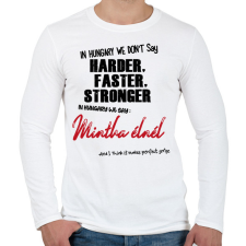 PRINTFASHION In Hungary we don't say - Férfi hosszú ujjú póló - Fehér férfi póló