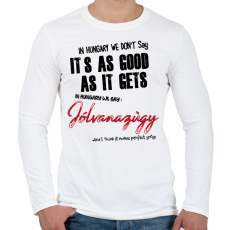 PRINTFASHION In Hungary we don't say - Férfi hosszú ujjú póló - Fehér