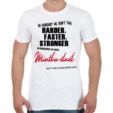 PRINTFASHION In Hungary we don't say - Férfi póló - Fehér férfi póló