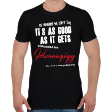PRINTFASHION In Hungary we don't say - Férfi póló - Fekete férfi póló