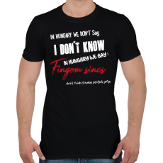 PRINTFASHION In Hungary we don't say - Férfi póló - Fekete