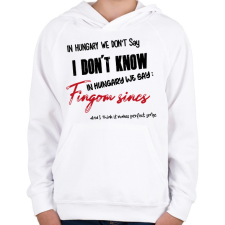 PRINTFASHION In Hungary we don't say - Gyerek kapucnis pulóver - Fehér gyerek pulóver, kardigán