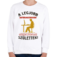 PRINTFASHION Informatikus férfi szülinapja augusztus - Gyerek pulóver - Fehér