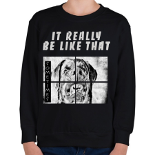 PRINTFASHION IT REALLY BE LIKE THAT - Gyerek pulóver - Fekete gyerek pulóver, kardigán