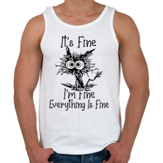 PRINTFASHION It's Fine, I'm Fine, Everything Is Fine - Férfi atléta - Fehér