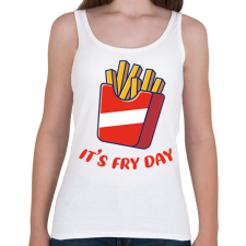 PRINTFASHION It's Fry Day - Női atléta - Fehér női trikó