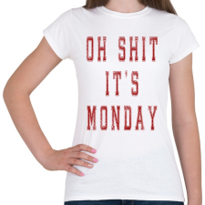 PRINTFASHION It's monday. - Női póló - Fehér női póló