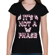 PRINTFASHION It's not a phase - Női V-nyakú póló - Fekete női póló