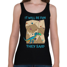 PRINTFASHION It will be fun - Női atléta - Fekete női trikó