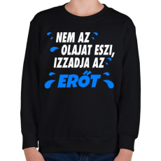 PRINTFASHION Izzadja az erőt - Gyerek pulóver - Fekete